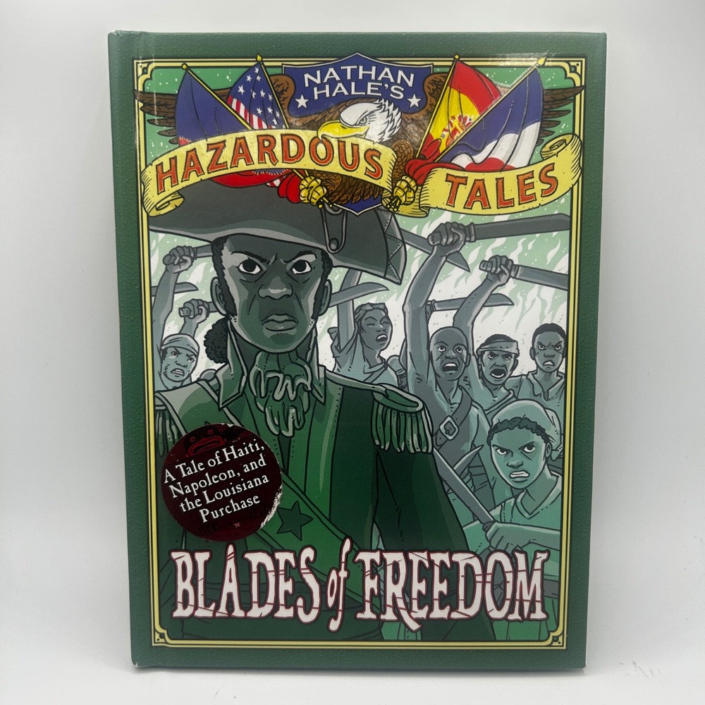 Nathan Hale Hazardous Tales Blades of Freedom Hardcover History Graphic Novel